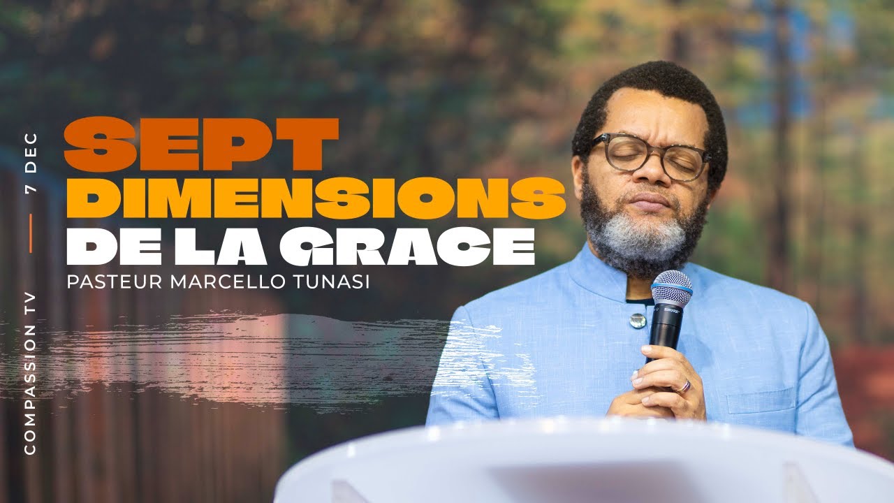 7 DIMENSIONS DE LA GRÂCE - PAST MARCELLO TUNASI