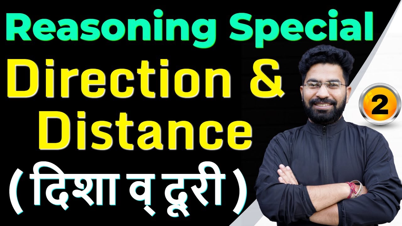 Direction & Distance ( दिशा व् दूरी ) #28 | Reasoning Foundation Batch | Reasoning by Deepanshu Sir