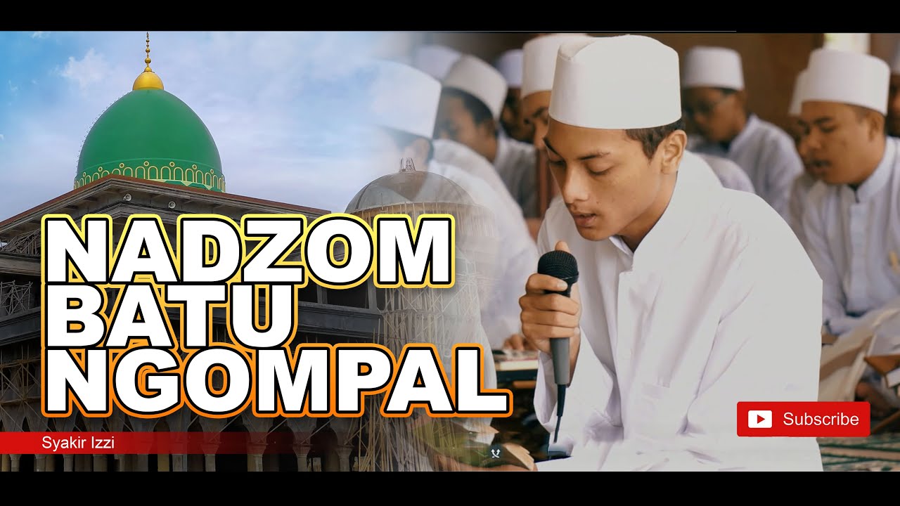 NADZOM BATU NGOMPAL - SYAKIR IZZY