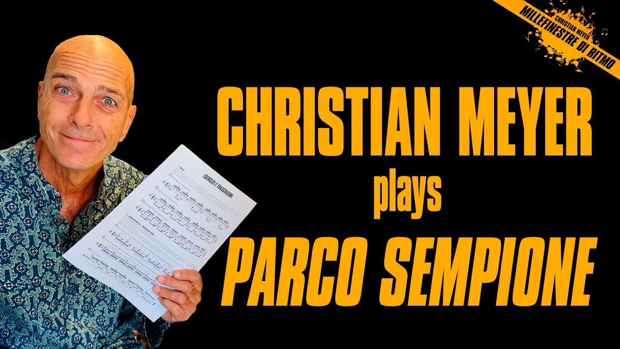 Christian Meyer drums plays Parco Sempione