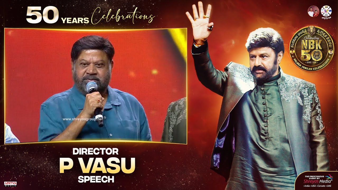 Director P Vasu Speech @ NBK 50 Years Celebrations | Nandamuri Balakrishna | Shreyas Media