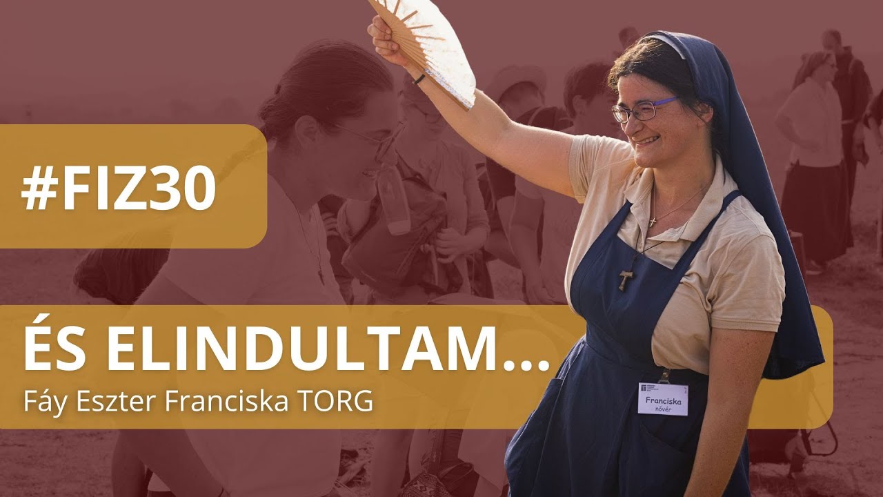 És elindultam... Fáy Eszter Franciska TORG