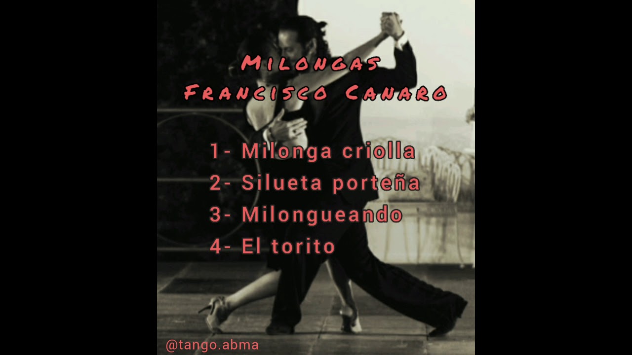 Tanda de Milonga - Francisco Canaro