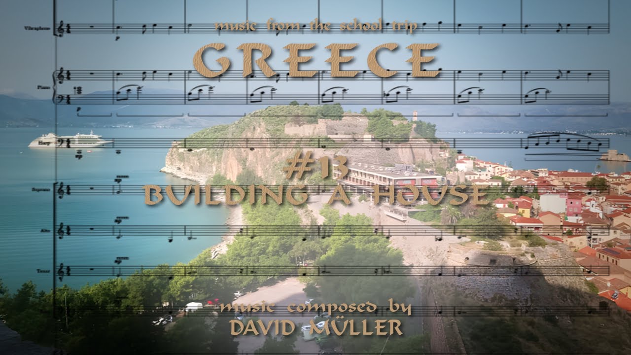 Building A House (composed by David Müller)