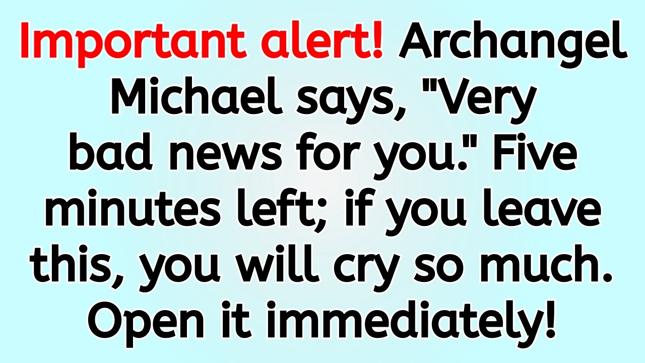 🔴 Important alert! Archangel Michael says, 