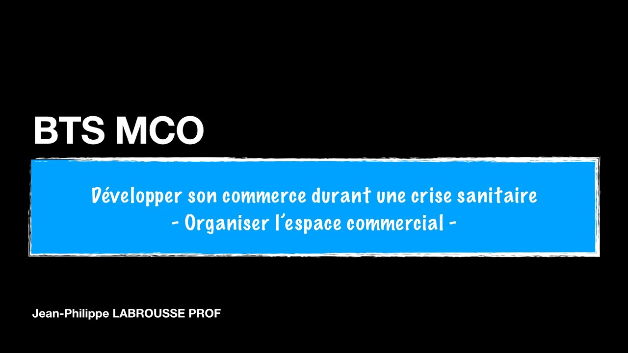 BTS MCO - Conseil Organiser l&rsquo;espace commercial