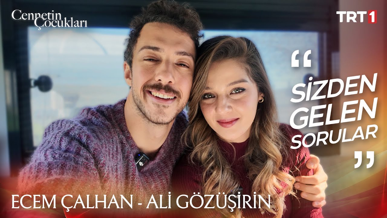 Ecem Çalhan ve Ali Gözüşirin Sizden Gelen Soruları Yanıtladı! | #CennetinÇocukları