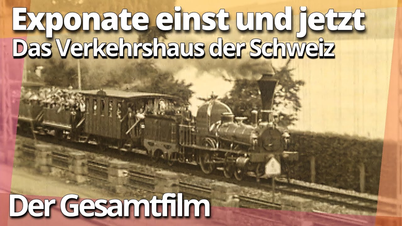 Verkehrshaus der Schweiz: Eisenbahnexponate einst und jetzt