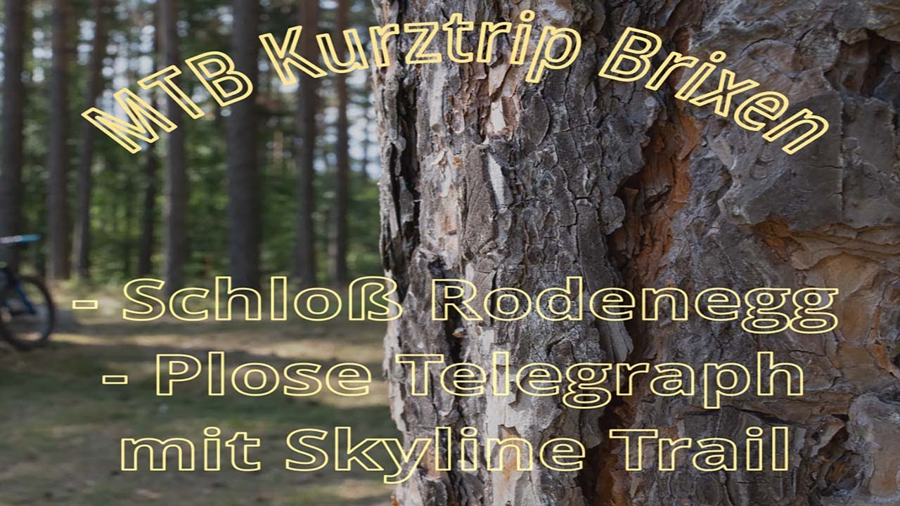 MTB in Brixen: Zum Schloss Rodenegg und Brixen Skyline Trail