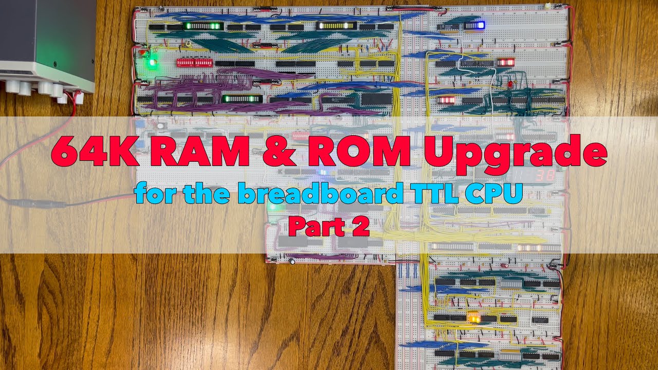 64K RAM & ROM Module for the Breadboard TTL CPU - Part 2