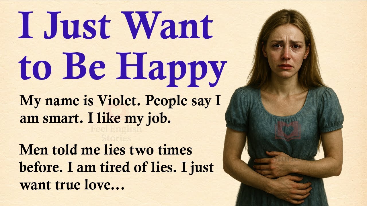 I Just Want to Be Happy ✅ Emotional English Story for Listening (A1–A2 Level) ✅