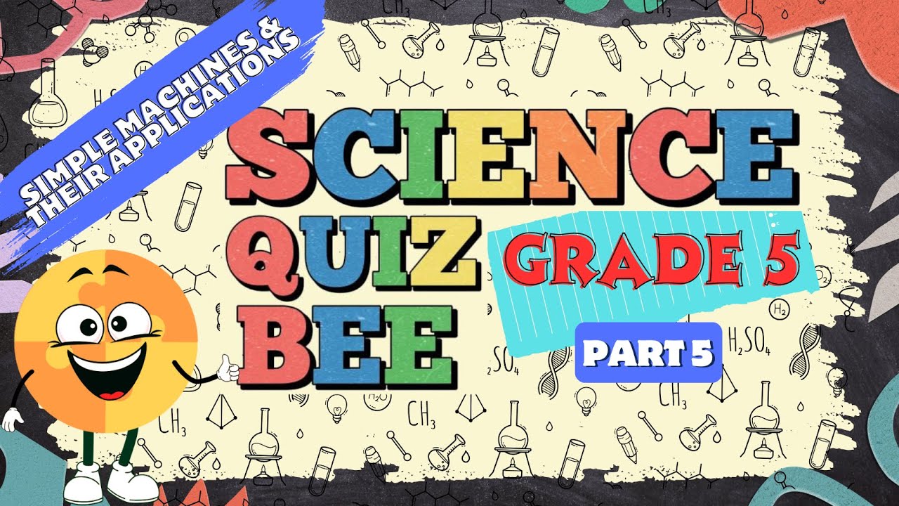 Science Quiz for Grade 5 | Quiz 5 | Simple Machines and their Applications | Quiz by brainYs