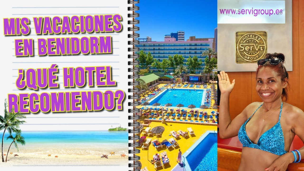 HOTELES  SERVIGROUP:  PUEBLO BENIDORM, EL MEJOR SERVICIO AL CLIENTE ✨✨✨