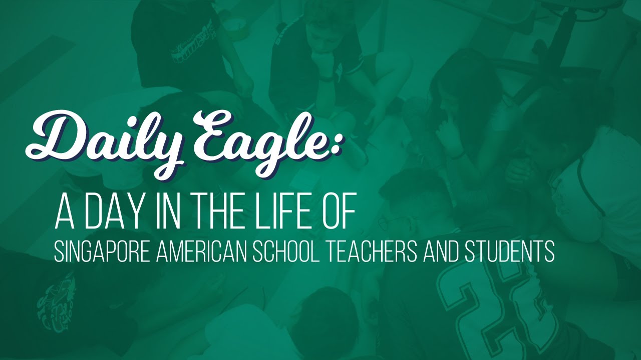 Daily Eagle: A Day in the Life of Elizabeth M. (Sixth grader at Singapore American School)