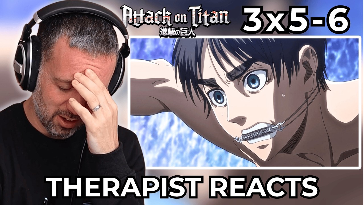Therapist REACTS to Attack on Titan Season 3 Episodes 5-6