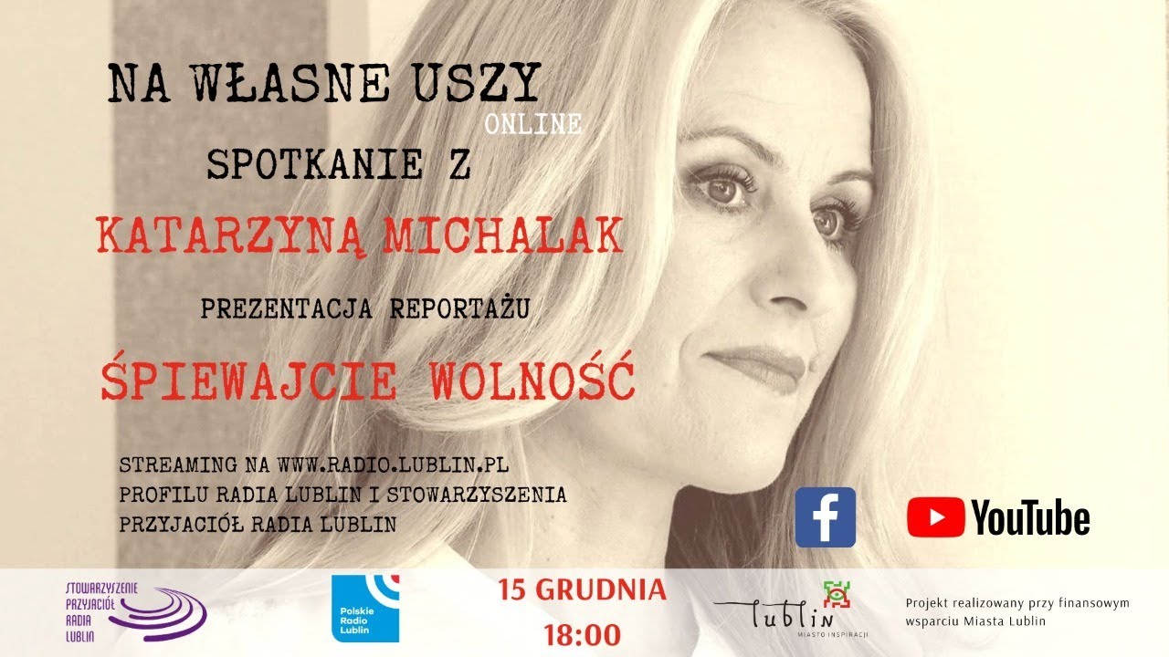 Na własne uszy - spotkanie z Katarzyną Michalak - prezentacja reportażu 