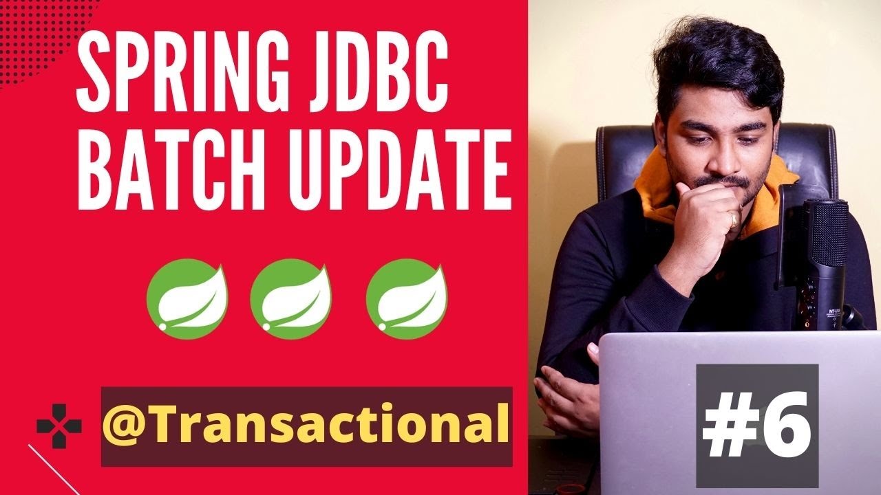 Spring Jdbc Batch update | Transaction management in spring [Basics] | @transactional