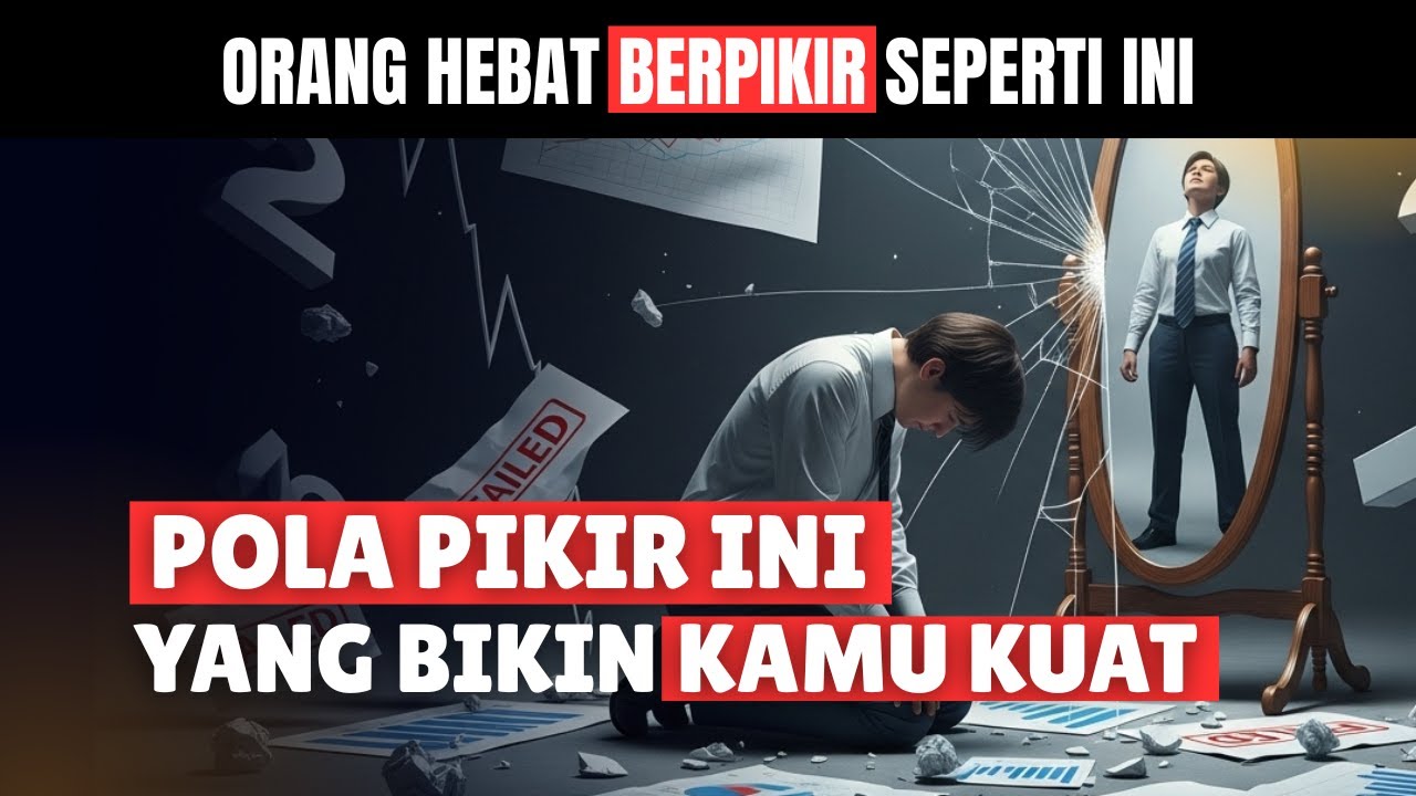 JADI TAK TERKALAHKAN DENGAN 7 POLA PIKIR INI !