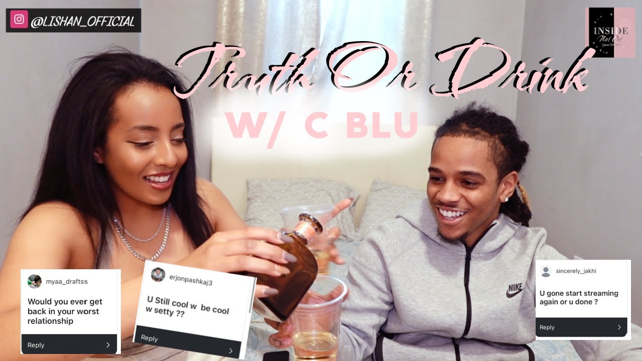 TRUTH OR DRINK w/ C BLU ♡  @CBlu80