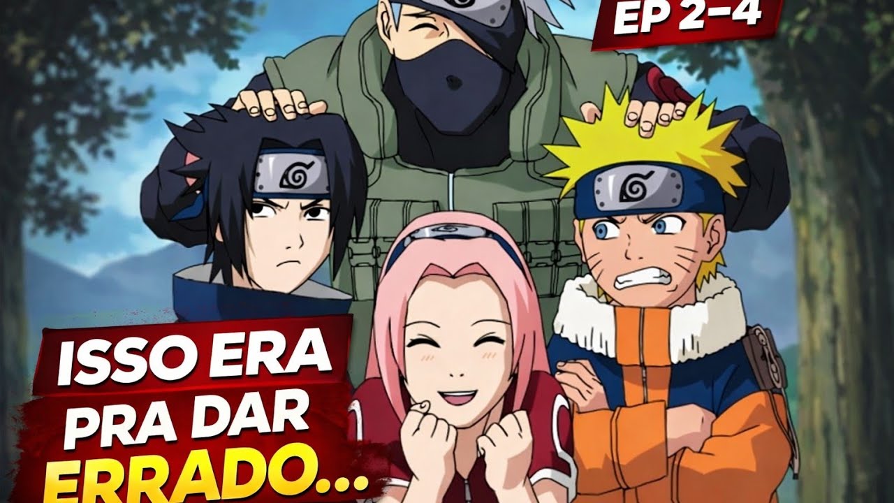 “Naruto cometeu seu primeiro grande erro | EP 2, 3 e 4”