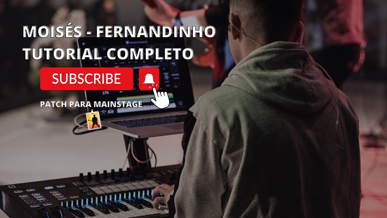 MOISÉS - FERNANDINHO - TUTORIAL COMPLETO - PATCH MAINSTAGE