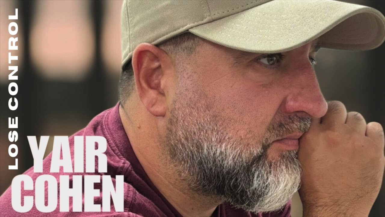 Lose Control  - Yair Cohen