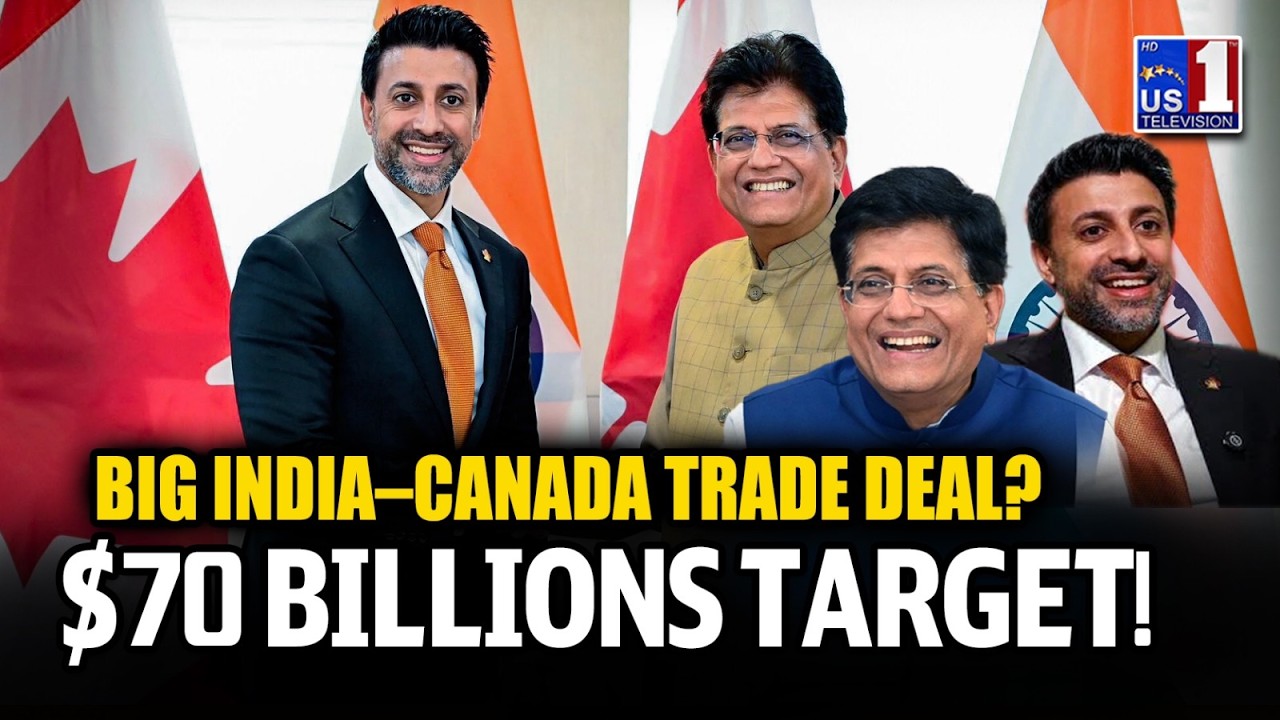 India Canada Trade Deal Explained: Why $70 Billion Matters | International News | US1 TV
