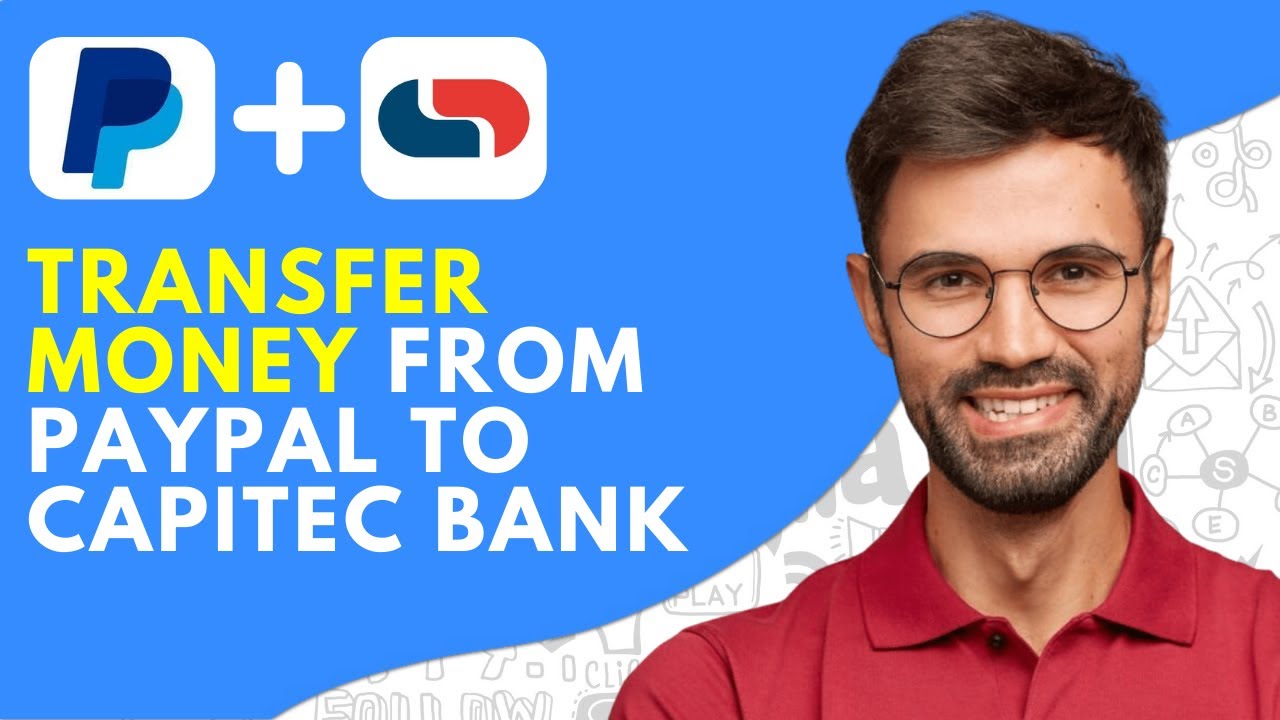 How to Transfer Money From Paypal to Capitec Bank Account - 2026 Easy
