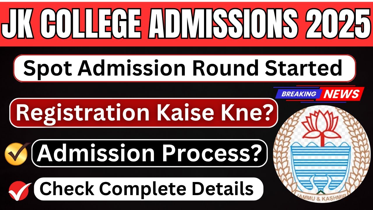 JK Colleges Spot Admission Round Started || Complete Admission Process | Good News For All Students