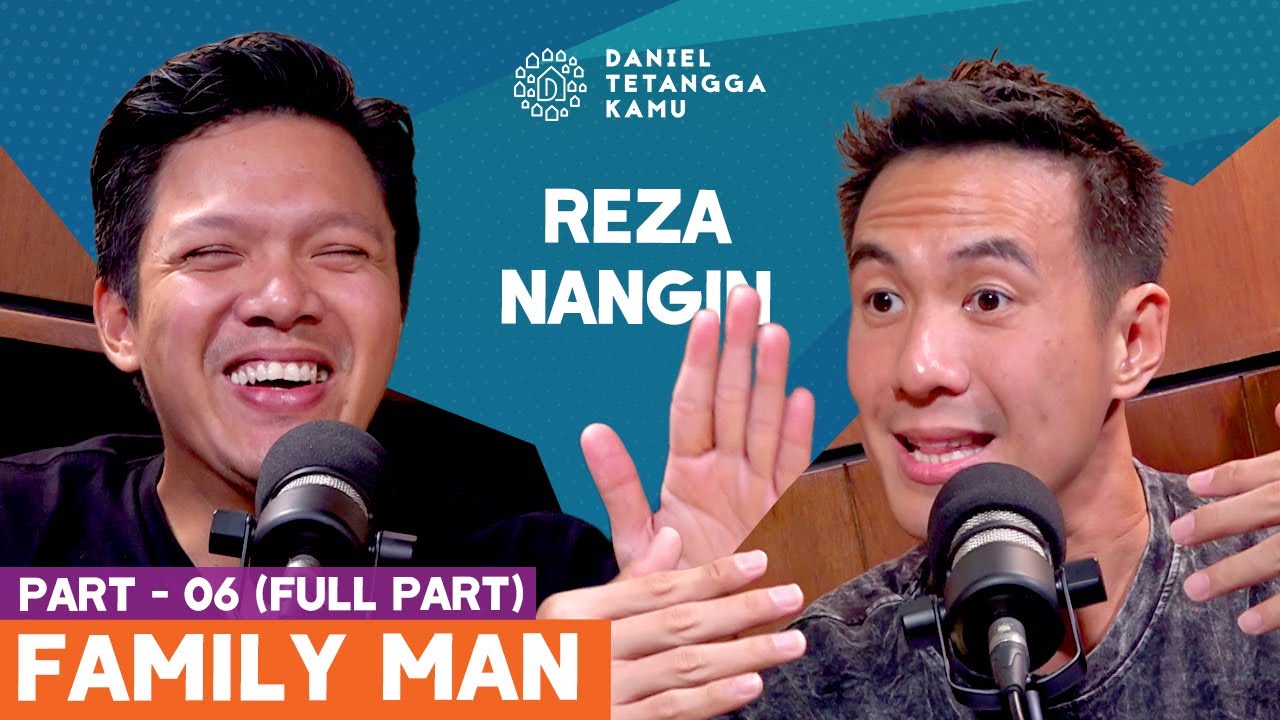 Perjalanan Hidup Yang Dilalui Reza Nangin - Daniel Tetangga Kamu