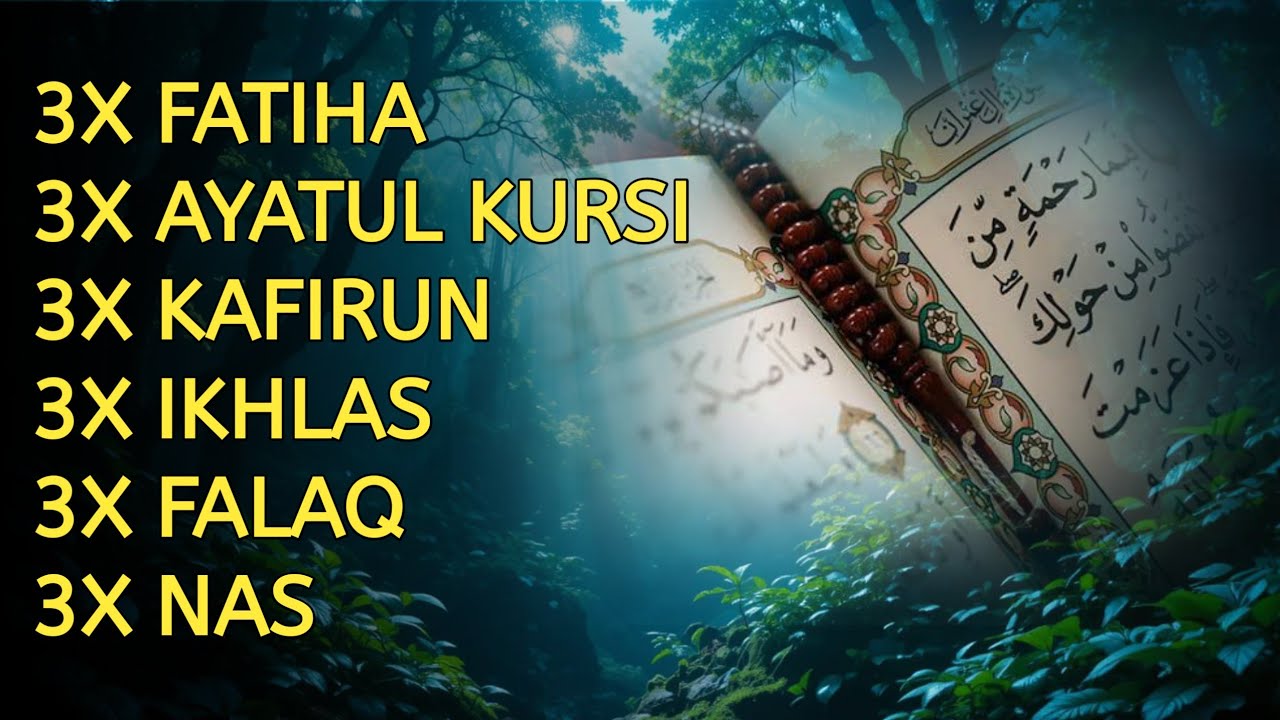 3X FATIHA 3X AYATUL KURSI 3X KAFIRUN 3X IKHLAS 3X FALAQ 3X NAS | EP 499