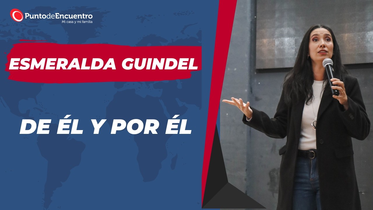 De Él y por Él - Esmeralda Guindel