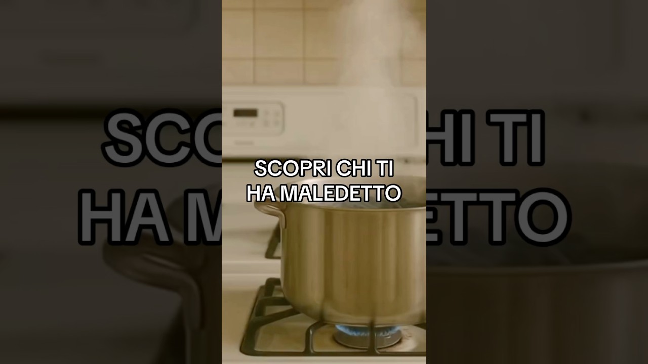 Fai bollire i tuoi abiti e scopri chi ti ha maledetto 🧿