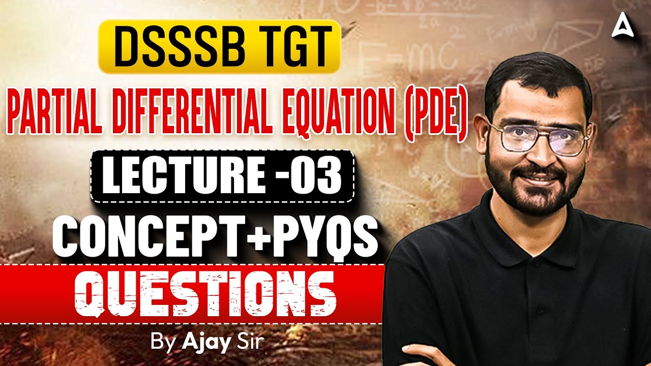 DSSSB TGT Maths Classes | DSSSB TGT Maths Partial Differential Equation Previous Year Questions