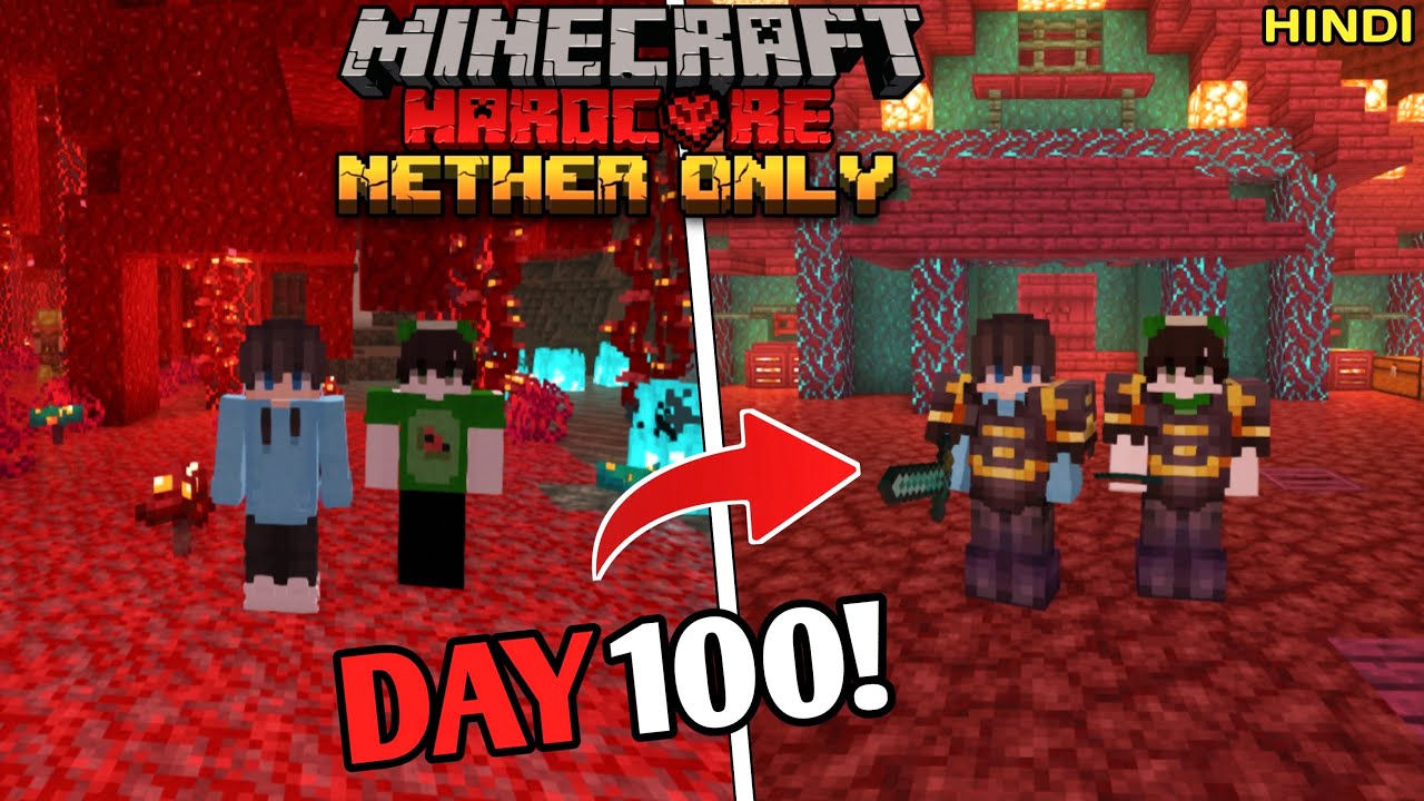 We Survived 100 Days in NETHER ONLY World in Minecraft Hardcore...