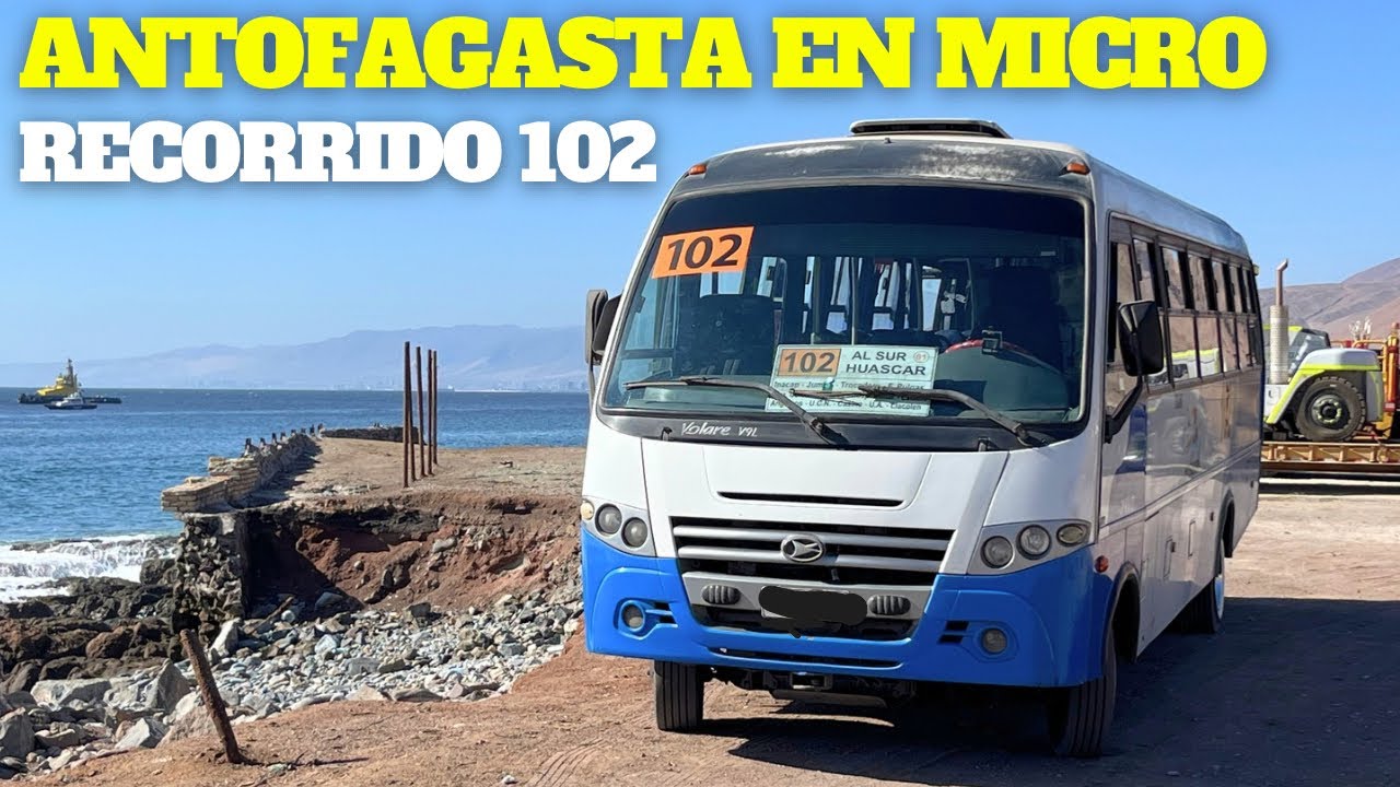 ANTOFAGASTA EN MICRO 🚍 - Recorrido 102 - De Playa Amarilla a La Chimba ⚪️🔵