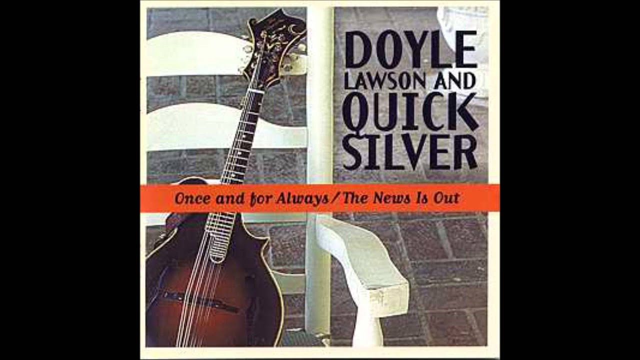 (4) Speak Softly (You're Talking To My Heart) :: Doyle Lawson and Quicksilver