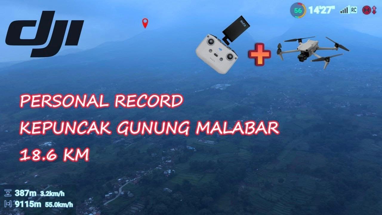 PERSONAL RECORD, PUNCAK GUNUNG MALABAR, LONG RANGE LAGI, TIDAK HAMPIR HILANG. #dji #djiair3S #drone
