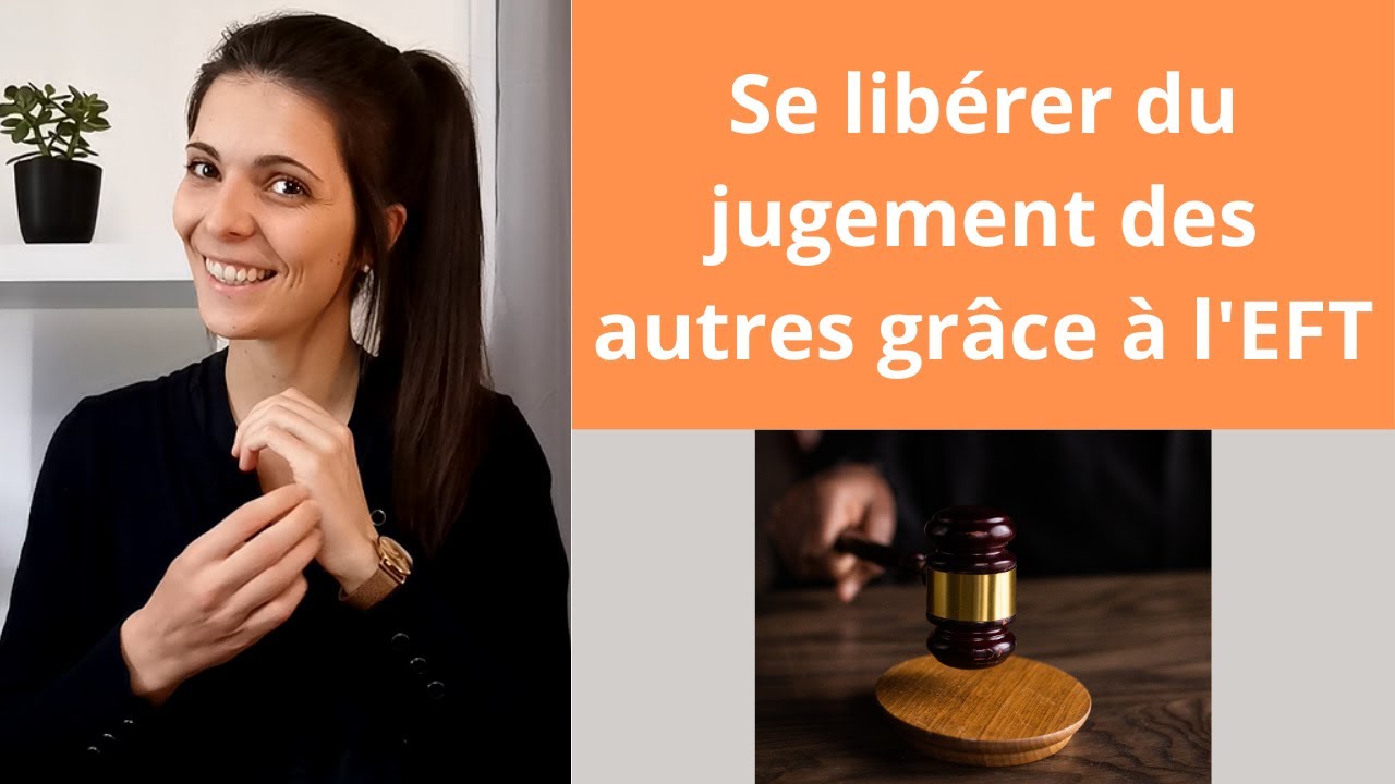 Séance d'EFT pour se libérer de la peur du regard des autres