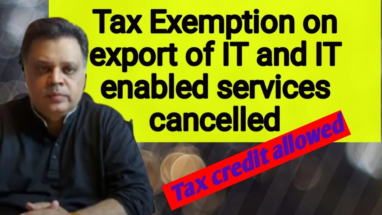 IT services Taxation | Tax credit for IT and IT enabled services |Information technology | IT | FBR