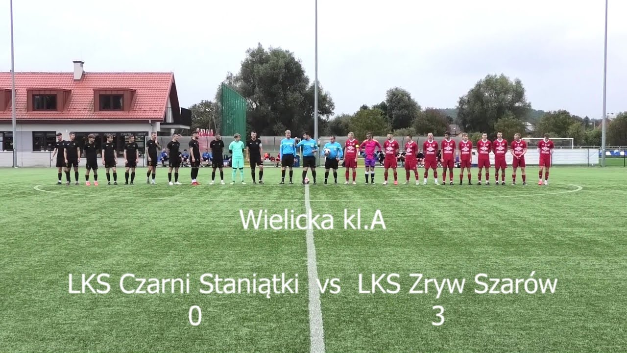 Wielicka Klasa A LKS Czarni Staniątki vs LKS Zryw Szarów 0 - 3