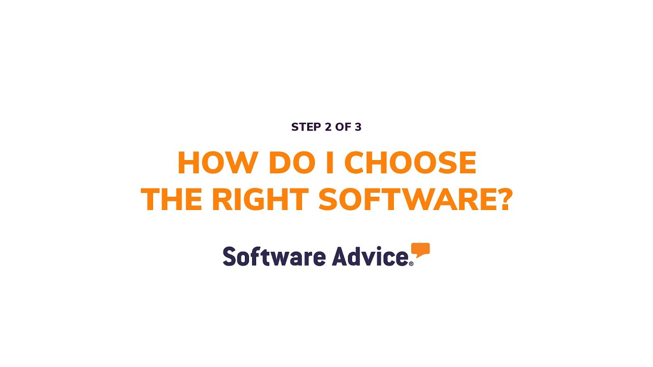 How do I choose the right software?