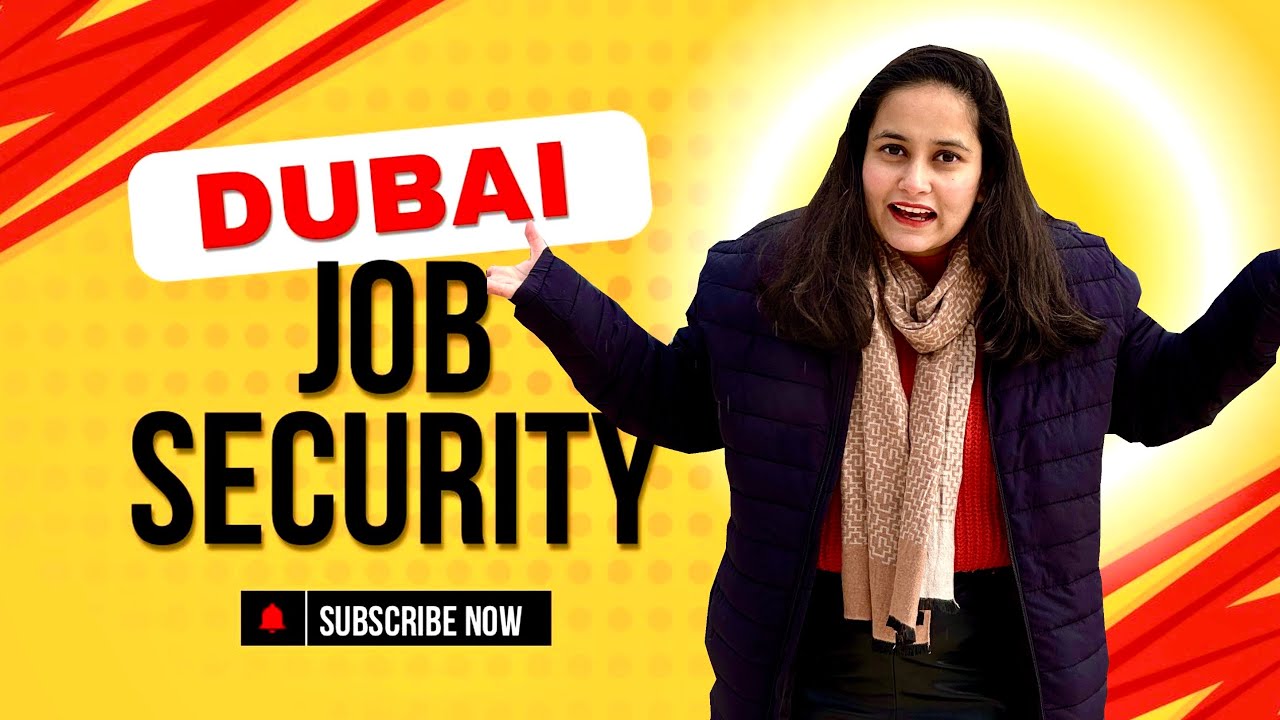 Job Security in Dubai | Are you worried about losing your job?