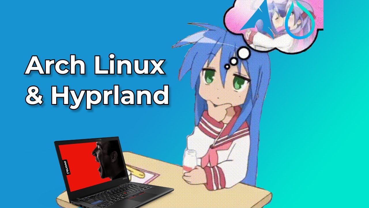 Arch Linux & Hyprland. A Journey into Ultimate Customization