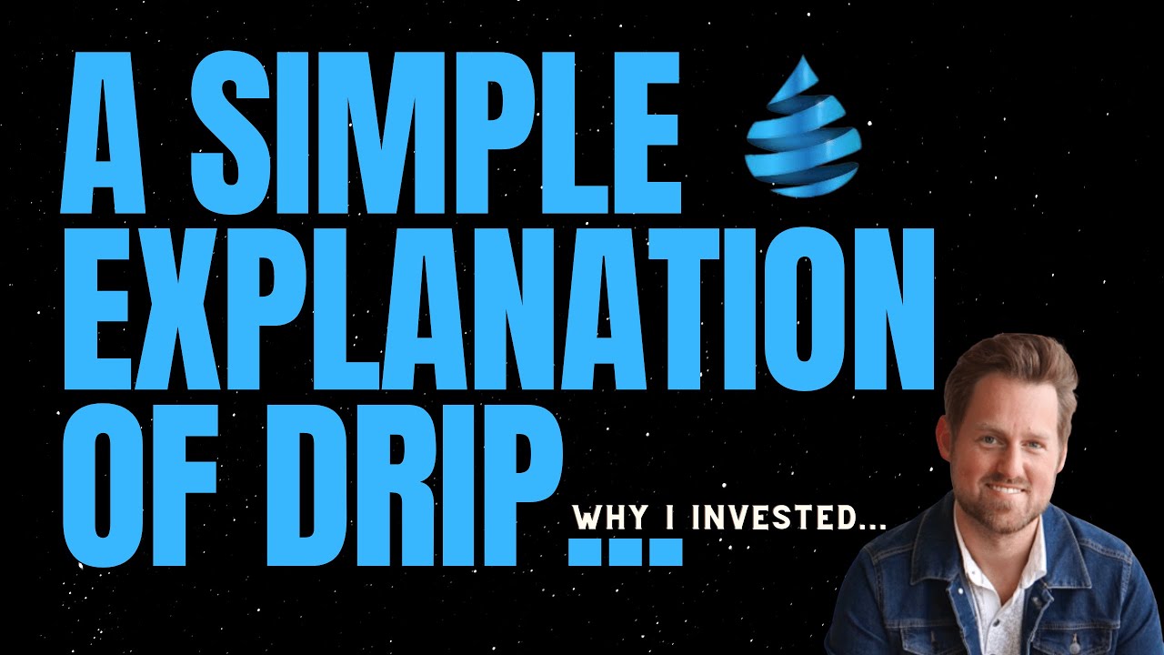 What is Drip?  (Am I Too Late To Start?)