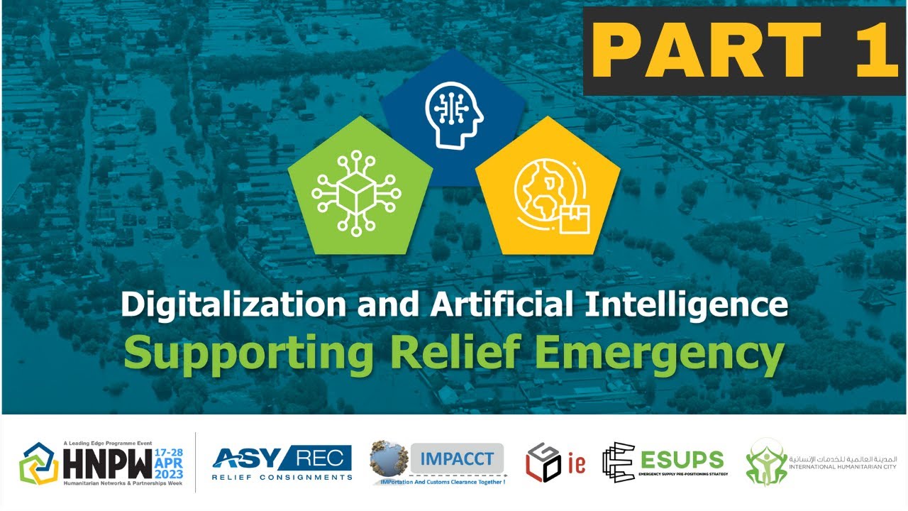 Digitalization and AI supporting relief operations, emergency preparedness and response - part 1