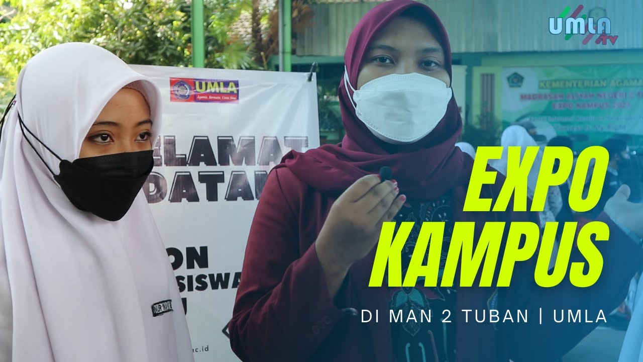 PERDANA EXPO KAMPUS DI MAN 2 TUBAN | UMLA
