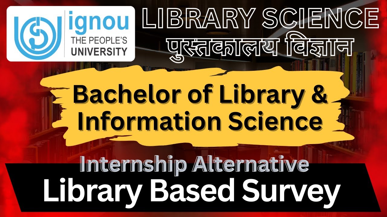 BLIS Library Based Survey ll BLIS Internship Alternative ll BLII230 ll Library Science IGNOU