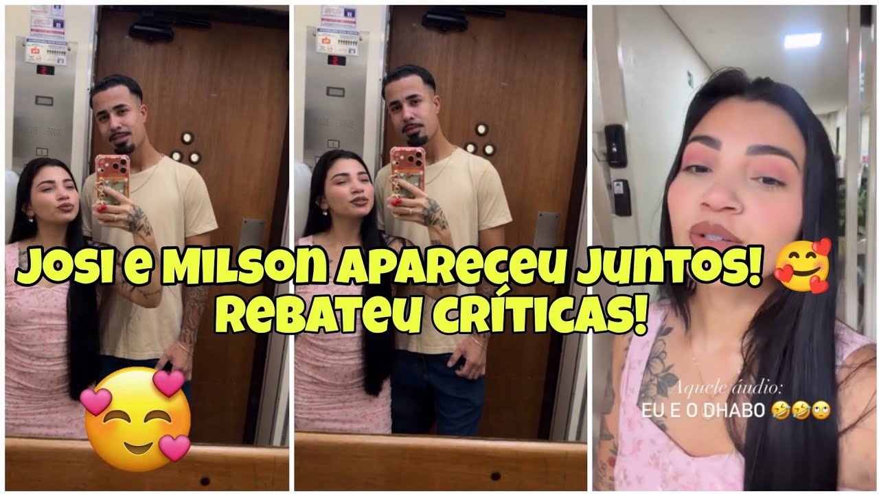 Josi apareceu com o Milson e recebeu críticas! Está onde vai fazer a cirurgia 