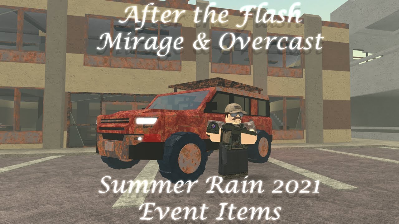 MRAP, APC, Pipebomb... | After the Flash: Mirage Summer Rain 2021 ALL event items!